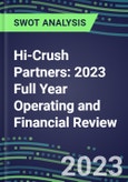 Hi-Crush Partners 2023 Full Year Operating and Financial Review - SWOT Analysis, Technological Know-How, M&A, Senior Management, Goals and Strategies in the Global Mining and Metals Industry- Product Image