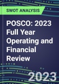 POSCO 2023 Full Year Operating and Financial Review - SWOT Analysis, Technological Know-How, M&A, Senior Management, Goals and Strategies in the Global Mining and Metals Industry- Product Image