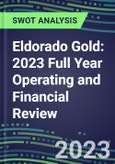 Eldorado Gold 2023 Full Year Operating and Financial Review - SWOT Analysis, Technological Know-How, M&A, Senior Management, Goals and Strategies in the Global Mining and Metals Industry- Product Image