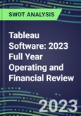 Tableau Software 2023 Full Year Operating and Financial Review - SWOT Analysis, Technological Know-How, M&A, Senior Management, Goals and Strategies in the Global Information Technology, Services Industry- Product Image