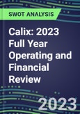 Calix 2023 Full Year Operating and Financial Review - SWOT Analysis, Technological Know-How, M&A, Senior Management, Goals and Strategies in the Global Telecommunications Industry- Product Image
