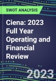 Ciena 2023 Full Year Operating and Financial Review - SWOT Analysis, Technological Know-How, M&A, Senior Management, Goals and Strategies in the Global Telecommunications Industry- Product Image