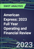 American Express 2023 Full Year Operating and Financial Review - SWOT Analysis, Technological Know-How, M&A, Senior Management, Goals and Strategies in the Global Banking, Financial Services Industry- Product Image