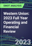 Western Union 2023 Full Year Operating and Financial Review - SWOT Analysis, Technological Know-How, M&A, Senior Management, Goals and Strategies in the Global Banking, Financial Services Industry- Product Image