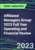 Affiliated Managers Group 2023 Full Year Operating and Financial Review - SWOT Analysis, Technological Know-How, M&A, Senior Management, Goals and Strategies in the Global Banking, Financial Services Industry- Product Image