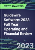 Guidewire Software 2023 Full Year Operating and Financial Review - SWOT Analysis, Technological Know-How, M&A, Senior Management, Goals and Strategies in the Global Information Technology, Services Industry- Product Image