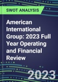 American International Group 2023 Full Year Operating and Financial Review - SWOT Analysis, Technological Know-How, M&A, Senior Management, Goals and Strategies in the Global Insurance Industry- Product Image