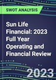 Sun Life Financial 2023 Full Year Operating and Financial Review - SWOT Analysis, Technological Know-How, M&A, Senior Management, Goals and Strategies in the Global Insurance Industry- Product Image