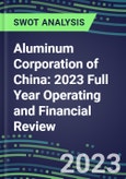 Aluminum Corporation of China 2023 Full Year Operating and Financial Review - SWOT Analysis, Technological Know-How, M&A, Senior Management, Goals and Strategies in the Global Materials Industry- Product Image