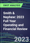 Smith & Nephew 2023 Full Year Operating and Financial Review - SWOT Analysis, Technological Know-How, M&A, Senior Management, Goals and Strategies in the Global Orthopedics Industry- Product Image