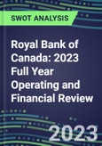 Royal Bank of Canada 2023 Full Year Operating and Financial Review - SWOT Analysis, Technological Know-How, M&A, Senior Management, Goals and Strategies in the Global Banking, Financial Services Industry- Product Image