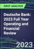 Deutsche Bank 2023 Full Year Operating and Financial Review - SWOT Analysis, Technological Know-How, M&A, Senior Management, Goals and Strategies in the Global Banking, Financial Services Industry- Product Image