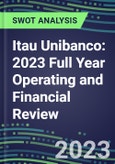 Itau Unibanco 2023 Full Year Operating and Financial Review - SWOT Analysis, Technological Know-How, M&A, Senior Management, Goals and Strategies in the Global Banking, Financial Services Industry- Product Image