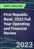 First Republic Bank 2023 Full Year Operating and Financial Review - SWOT Analysis, Technological Know-How, M&A, Senior Management, Goals and Strategies in the Global Banking, Financial Services Industry- Product Image