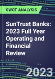 SunTrust Banks 2023 Full Year Operating and Financial Review - SWOT Analysis, Technological Know-How, M&A, Senior Management, Goals and Strategies in the Global Banking, Financial Services Industry- Product Image