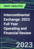 Intercontinental Exchange 2023 Full Year Operating and Financial Review - SWOT Analysis, Technological Know-How, M&A, Senior Management, Goals and Strategies in the Global Banking, Financial Services Industry- Product Image