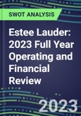 Estee Lauder 2023 Full Year Operating and Financial Review - SWOT Analysis, Technological Know-How, M&A, Senior Management, Goals and Strategies in the Global Consumer Goods Industry- Product Image