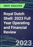 Royal Dutch Shell 2023 Full Year Operating and Financial Review - SWOT Analysis, Technological Know-How, M&A, Senior Management, Goals and Strategies in the Global Energy and Utilities Industry- Product Image