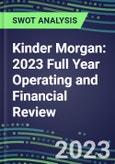 Kinder Morgan 2023 Full Year Operating and Financial Review - SWOT Analysis, Technological Know-How, M&A, Senior Management, Goals and Strategies in the Global Energy and Utilities Industry- Product Image