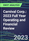 Carnival Corp. 2023 Full Year Operating and Financial Review - SWOT Analysis, Technological Know-How, M&A, Senior Management, Goals and Strategies in the Global Travel and Leisure Industry- Product Image