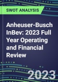 Anheuser-Busch InBev 2023 Full Year Operating and Financial Review - SWOT Analysis, Technological Know-How, M&A, Senior Management, Goals and Strategies in the Global Food and Beverage Industry- Product Image