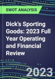 Dick's Sporting Goods 2023 Full Year Operating and Financial Review - SWOT Analysis, Technological Know-How, M&A, Senior Management, Goals and Strategies in the Global Retail Industry- Product Image