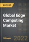 Global Edge Computing Market - Analysis By Component (Hardware, Software, Service), Application (IIOT, Remote Monitoring, AR and VR, Content Delivery, Others), End-User, By Region, By Country: Market Size, Insights, Competition, Covid-19 Impact and Forecast (2023-2028) - Product Image