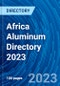 Africa Aluminum Directory 2023 - Product Thumbnail Image