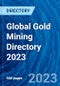 Global Gold Mining Directory 2023 - Product Image