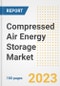 Compressed Air Energy Storage Market Size Outlook by Types, Applications, Countries, and Growth Opportunities, 2023 - Analysis - Industry Outlook, Trends, Size, Share, and Companies Analysis report to 2030 - Product Image