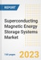 Superconducting Magnetic Energy Storage (SMES) Systems Market Size Outlook by Types, Applications, Countries, and Growth Opportunities, 2023 - Analysis - Industry Outlook, Trends, Size, Share, and Companies Analysis report to 2030 - Product Image