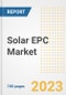 Solar EPC Market Size Outlook by Types, Applications, Countries, and Growth Opportunities, 2023 - Analysis - Industry Outlook, Trends, Size, Share, and Companies Analysis report to 2030 - Product Image