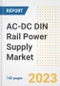 AC-DC DIN Rail Power Supply Market Size Outlook by Types, Applications, Countries, and Growth Opportunities, 2023 - Analysis - Industry Outlook, Trends, Size, Share, and Companies Analysis report to 2030 - Product Image