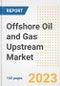 Offshore Oil and Gas Upstream Market Size Outlook by Types, Applications, Countries, and Growth Opportunities, 2023 - Analysis - Industry Outlook, Trends, Size, Share, and Companies Analysis report to 2030 - Product Image