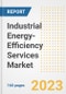 Industrial Energy-Efficiency Services Market Size Outlook by Types, Applications, Countries, and Growth Opportunities, 2023 - Analysis - Industry Outlook, Trends, Size, Share, and Companies Analysis report to 2030 - Product Image