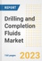 Drilling and Completion Fluids Market Size Outlook by Types, Applications, Countries, and Growth Opportunities, 2023 - Analysis - Industry Outlook, Trends, Size, Share, and Companies Analysis report to 2030 - Product Image