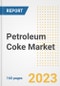 Petroleum Coke Market Size Outlook by Types, Applications, Countries, and Growth Opportunities, 2023 - Analysis - Industry Outlook, Trends, Size, Share, and Companies Analysis report to 2030 - Product Image