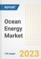 Ocean Energy Market Size Outlook by Types, Applications, Countries, and Growth Opportunities, 2023 - Analysis - Industry Outlook, Trends, Size, Share, and Companies Analysis report to 2030 - Product Image