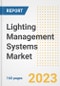 Lighting Management Systems Market Size Outlook by Types, Applications, Countries, and Growth Opportunities, 2023 - Analysis - Industry Outlook, Trends, Size, Share, and Companies Analysis report to 2030 - Product Thumbnail Image
