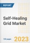 Self-Healing Grid Market Size, Share, Trends, Growth, Outlook, and Insights Report, 2023- Industry Forecasts by Type, Application, Segments, Countries, and Companies, 2018- 2030 - Product Image