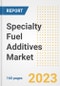 Specialty Fuel Additives Market Size Outlook by Types, Applications, Countries, and Growth Opportunities, 2023 - Analysis - Industry Outlook, Trends, Size, Share, and Companies Analysis report to 2030 - Product Image