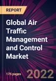 Global Air Traffic Management and Control Market 2023-2027- Product Image