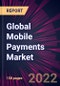 Global Mobile Payments Market 2023-2027 - Product Thumbnail Image