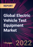Global Electric Vehicle Test Equipment Market 2023-2027- Product Image