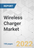 Wireless Charger Market - Global Industry Analysis, Size, Share, Growth, Trends, and Forecast, 2022-2031- Product Image