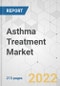 Asthma Treatment Market - Global Industry Analysis, Size, Share, Growth, Trends, and Forecast, 2022-2031 - Product Thumbnail Image