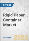 Rigid Paper Container Market - Global Industry Analysis, Size, Share, Growth, Trends, and Forecast, 2022-2026- Product Image