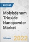 Molybdenum Trioxide Nanopowder Market - Global Industry Analysis, Size, Share, Growth, Trends, and Forecast, 2022-2031 - Product Image