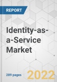 Identity-as-a-Service Market - Global Industry Analysis, Size, Share, Growth, Trends, and Forecast, 2022-2031- Product Image