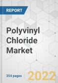 Polyvinyl Chloride Market - Global Industry Analysis, Size, Share, Growth, Trends, and Forecast, 2022-2031- Product Image